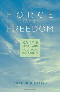 Force and Freedom (Harvard University Press 2009)