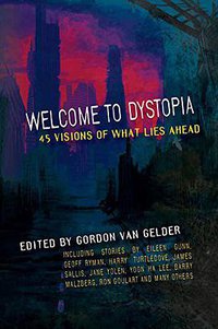 Welcome to Dystopia (OR Books 2019)