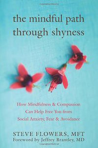 The Mindful Path Through Shyness (2009)