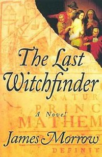 The Last Witchfinder (William Morrow 2006)