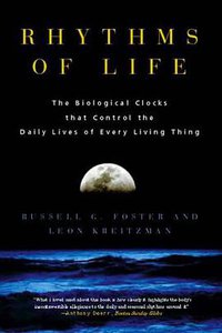 Rhythms of Life (Yale University Press 2005)