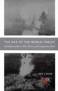 The Age of the World Target (Duke University Press Books 2006)