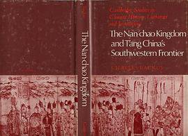 The Nan-chao Kingdom and T'ang China's Southwestern Frontier (Cambridge University Press 1981)