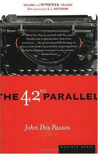 The 42nd Parallel (Mariner Books 2000)