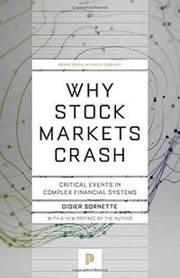 Why Stock Markets Crash (Princeton University Press 2017)