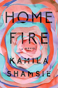 Home Fire (Riverhead Books 2017)