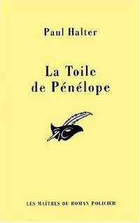 La toile de Pénélope (Editions du Masque 2001)