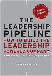 The Leadership Pipeline (Jossey-Bass 2011)