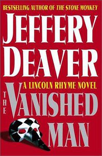 The Vanished Man (A Lincoln Rhyme Novel) (Simon & Schuster 2003)