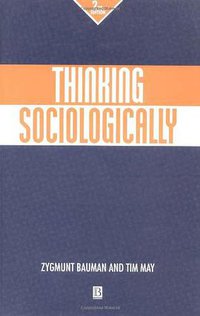 Thinking Sociologically (Wiley-Blackwell 2001)