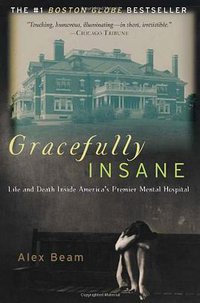 Gracefully Insane (Perseus Books Group 2003)