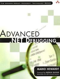Advanced .NET Debugging (Addison-Wesley Professional 2009)