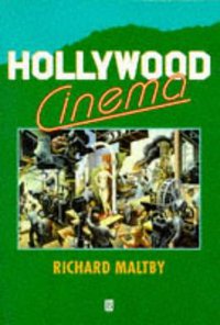 Hollywood Cinema (Blackwell Publishers 1995)