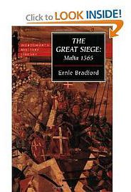 THE GREAT SIEGE Malta 1565 (Wordsworth Military Library 1999)