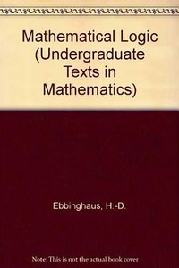 Mathematical Logic (Springer 1985)