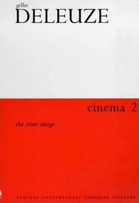 Cinema 2 : The Time-Image (The Athlone Press 2000)