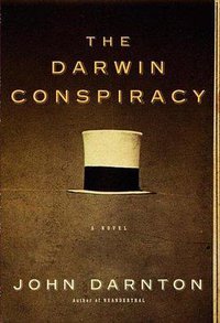 The Darwin Conspiracy (Knopf 2005)