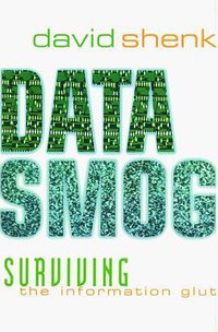 Data Smog (HarperCollins Publishers 1997)