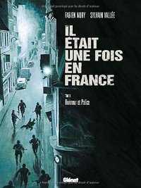 Il était une fois en France, Tome 3 (Glénat 2009)