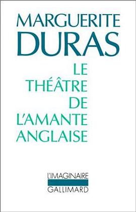 Le théâtre de l'amante anglaise (Collection L'Imaginaire)