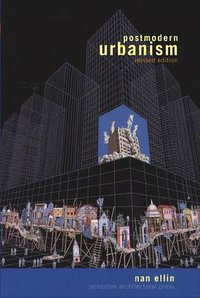 Postmodern Urbanism (Princeton Architectural Press 1999)