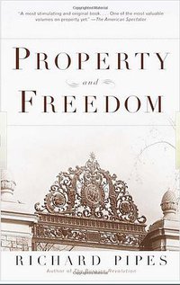 Property and Freedom (Harvill Pr 1999)