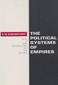 The Political Systems of Empires (Transaction Publishers 1993)