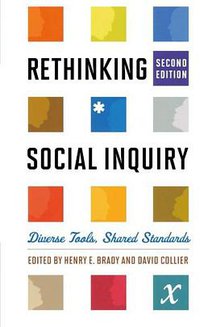 Rethinking Social Inquiry (Rowman & Littlefield Publishers 2010)