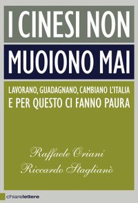 I cinesi non muoiono mai (Chiarelettere 2008)