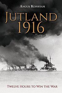 Jutland 1916 (Aurum Press Ltd 2016)
