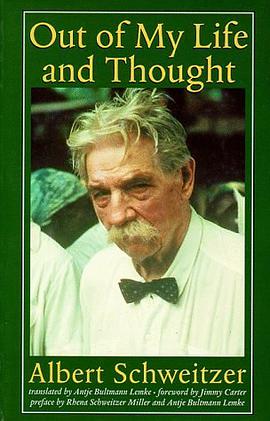 Out of My Life and Thought (The Albert Schweitzer Library)