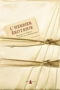 L'herbier érotique (Editions Plume de carotte 2005)