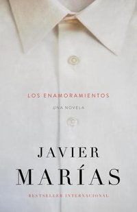 Los Enamoramientos (Vintage Books)