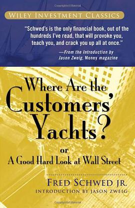 Where Are the Customers' Yachts? or a Good Hard Look at Wall Street