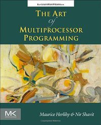 The Art of Multiprocessor Programming, Revised Reprint (Morgan Kaufmann 2012)