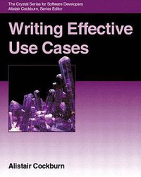 Writing Effective Use Cases (Addison-Wesley Professional 2000)