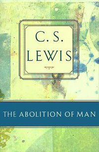 The Abolition of Man (Touchstone Books 1996)