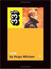 David Bowie's Low (33 1/3) (Continuum 2005)
