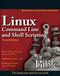 Linux Command Line and Shell Scripting Bible, Second Edition (Wiley 2011)