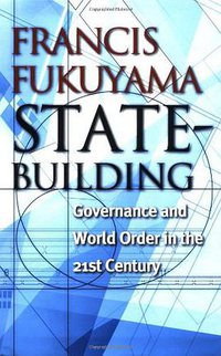 State-Building (Cornell University Press 2004)