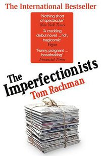 The Imperfectionists (Quercus Publishing Plc 2011)