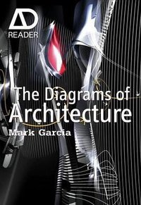 The Diagrams of Architecture (Wiley 2010)