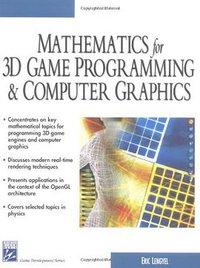 Mathematics for 3D Game Programming & Computer Graphics (Charles River Media 2001)