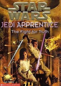 The Fight for Truth (Star Wars (Scholastic Paperbacks 2000)