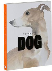 The Book of the Dog (Laurence King 2015)