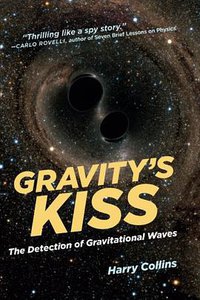 Gravity's Kiss (MIT Press 2018)