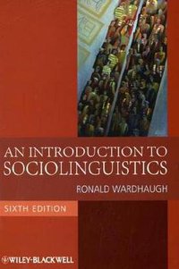 An Introduction to Sociolinguistics (Wiley-Blackwell 2009)