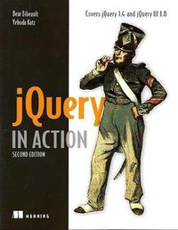 jQuery in Action, Second Edition (Manning Publications 2010)
