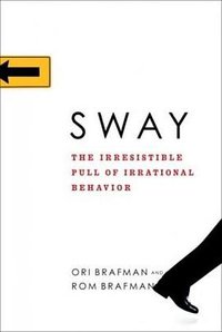 Sway (Crown Business 2008)