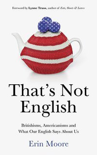 That's Not English (Vintage Publishing 2015)